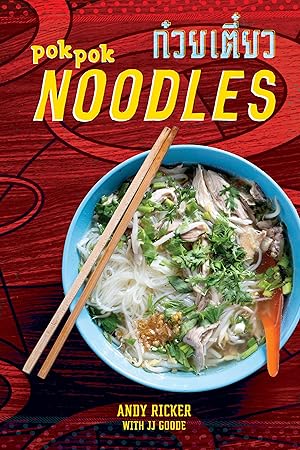 Bild des Verkufers fr Pok Pok Noodles: Recipes from Thailand and Beyond zum Verkauf von moluna