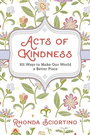 Bild des Verkufers fr Acts of Kindness: 101 Ways to Make the World a Better Place zum Verkauf von moluna