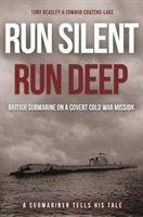 Imagen del vendedor de Run Silent, Run Deep: A British Submarine on a Covert Cold War Mission a la venta por moluna