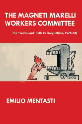 Bild des Verkufers fr The Magneti Marelli Workers Committee zum Verkauf von moluna