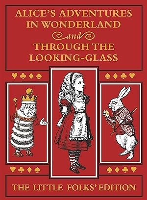Bild des Verkufers fr Alice\ s Adventures in Wonderland and Through the Looking-Glass: The Little Folks Edition zum Verkauf von moluna