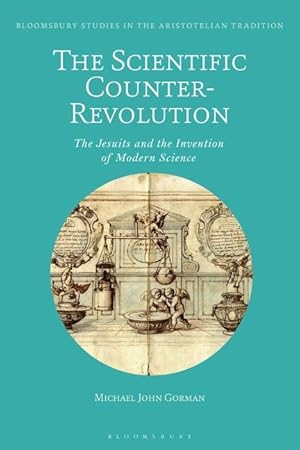 Bild des Verkufers fr The Scientific Counter-Revolution: The Jesuits and the Invention of Modern Science zum Verkauf von moluna