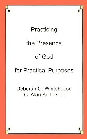 Image du vendeur pour Practicing the Presence of God for Practical Purposes mis en vente par moluna