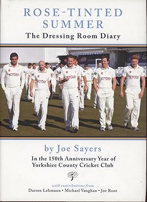 Seller image for ROSE-TINTED SUMMER - THE DRESSING ROOM DIARY (SIGNED BY YORKSHIRE CCC) for sale by Sportspages