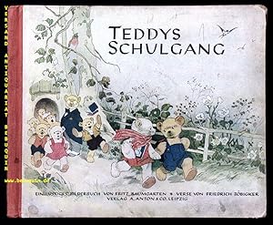 Bild des Verkufers fr Teddy's Schulgang. Ein lustiges Bilderbuch. zum Verkauf von Antiquariat Bebuquin (Alexander Zimmeck)