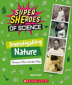 Bild des Verkufers fr Superheroes of Science #5: Animals: Women Who Led the Way zum Verkauf von moluna