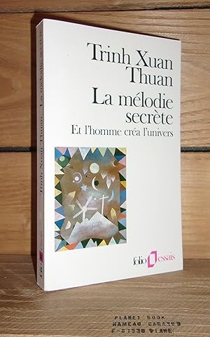 Seller image for LA MELODIE SECRETE : Et L'Homme cra L'Univers for sale by Planet'book