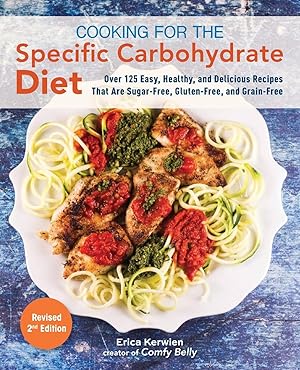 Bild des Verkufers fr Cooking for the Specific Carbohydrate Diet: Over 125 Easy, Healthy, and Delicious Recipes That Are Sugar-Free, Gluten-Free, and Grain-Free zum Verkauf von moluna