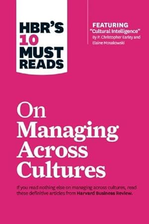 Bild des Verkufers fr HBR s 10 Must Reads on Managing Across Cultures (HBR s 10 Must Reads) zum Verkauf von moluna