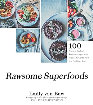 Bild des Verkufers fr Rawsome Superfoods: 100+ Nutrient-Packed Recipes Using Nature\ s Hidden Power to Help You Feel Your Best zum Verkauf von moluna