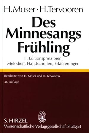 Des Minnesangs Frühling Teil: 2., Editionsprinzipien, Melodien, Handschriften, Erläuterungen. Unt...