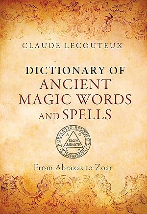 Bild des Verkufers fr Dictionary of Ancient Magic Words and Spells zum Verkauf von moluna