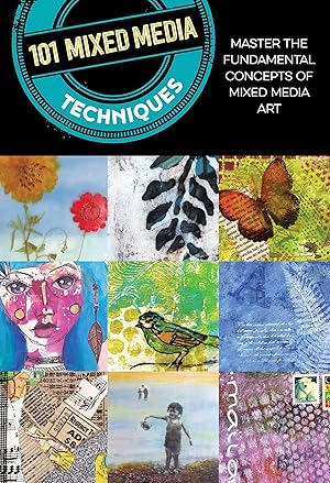 Bild des Verkufers fr 101 Mixed Media Techniques: Master the Fundamental Concepts of Mixed Media Art zum Verkauf von moluna