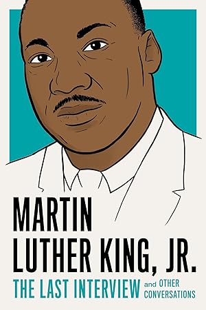 Bild des Verkufers fr Martin Luther King, Jr.: The Last Interview zum Verkauf von moluna