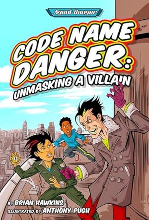 Bild des Verkufers fr Code Name Danger: Unmasking a Villain zum Verkauf von moluna