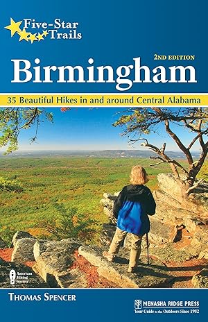 Bild des Verkufers fr Five-Star Trails: Birmingham: Your Guide to the Area\ s Most Beautiful Hikes zum Verkauf von moluna