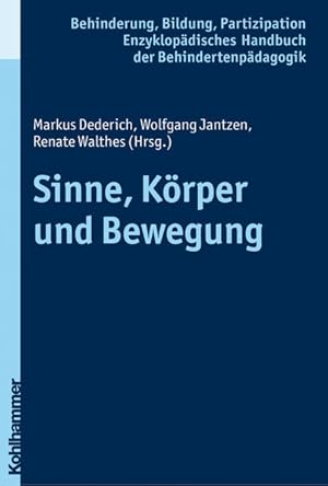 Imagen del vendedor de Behinderung, Bildung, Partizipation Teil: Bd. 9., Sinne, Krper und Bewegung / Markus Dederich . (Hrsg.) a la venta por Antiquariat Mander Quell