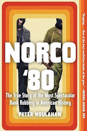 Bild des Verkufers fr Norco \ 80: The True Story of the Most Spectacular Bank Robbery in American History zum Verkauf von moluna