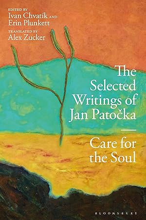Bild des Verkufers fr Jan Patocka Selected Edition: Care for the Soul zum Verkauf von moluna