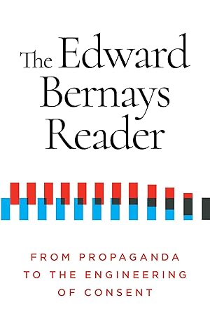 Bild des Verkufers fr The Edward Bernays Reader: From Propaganda to the Engineering of Consent zum Verkauf von moluna