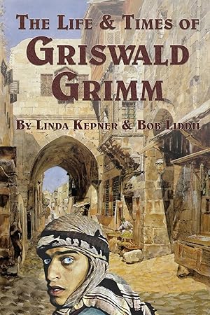 Seller image for The Life and Times of Griswald Grimm for sale by moluna