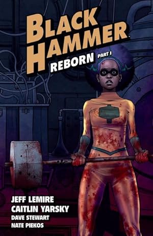Seller image for Black Hammer Volume 5: Reborn for sale by moluna
