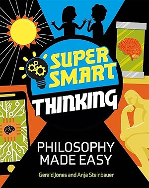 Imagen del vendedor de Super Smart Thinking: Philosophy Made Easy a la venta por moluna