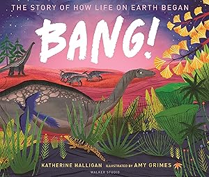 Seller image for BANG! The Story of How Life on Earth Began for sale by moluna