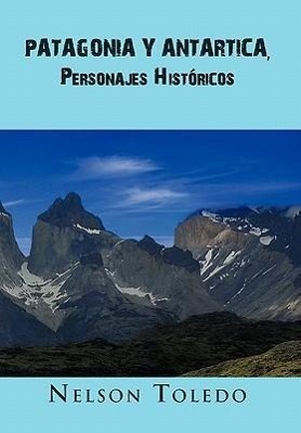 Seller image for Patagonia y Antartica, Personajes Historicos for sale by moluna