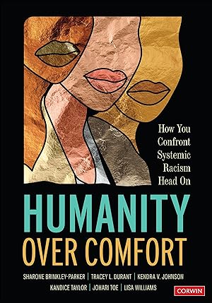 Image du vendeur pour Humanity Over Comfort: How You Confront Systemic Racism Head on mis en vente par moluna