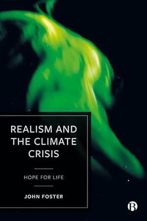 Bild des Verkufers fr Realism and the Climate Crisis: Hope for Life zum Verkauf von moluna