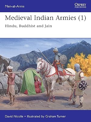 Bild des Verkufers fr Medieval Indian Armies (1): Hindu, Buddhist and Jain zum Verkauf von moluna