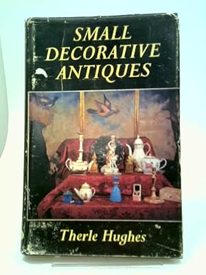Image du vendeur pour Small Decorative Antiques mis en vente par World of Rare Books