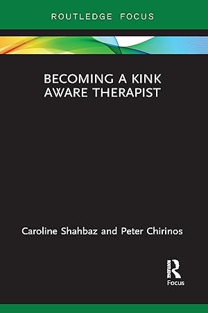 Seller image for Becoming a Kink Aware Therapist for sale by moluna