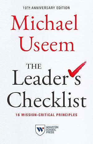 Bild des Verkufers fr The Leader\ s Checklist,10th Anniversary Edition: 17 Mission-Critical Principles zum Verkauf von moluna