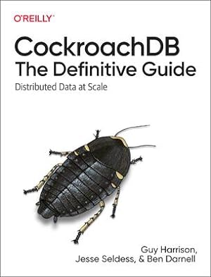 Bild des Verkufers fr Cockroachdb: The Definitive Guide: Distributed Data at Scale zum Verkauf von moluna