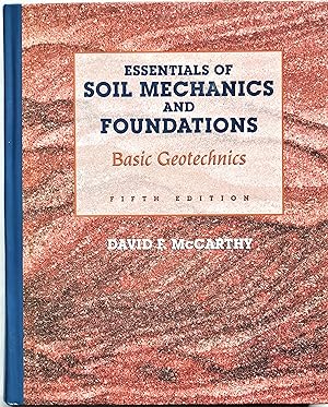 Imagen del vendedor de Essentials of Soil Mechanics and Foundations: Basic Geotechnics a la venta por PKRD