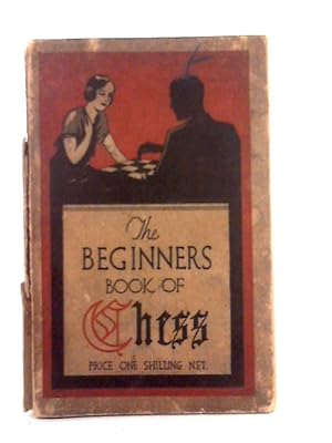 Image du vendeur pour The Beginner's Book of Chess mis en vente par World of Rare Books