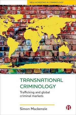 Bild des Verkufers fr Transnational Criminology: Trafficking and Global Criminal Markets zum Verkauf von moluna