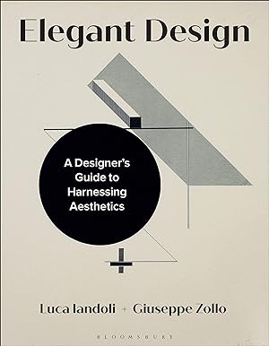 Bild des Verkufers fr Elegant Design: A Designer\ s Guide to Harnessing Aesthetics zum Verkauf von moluna