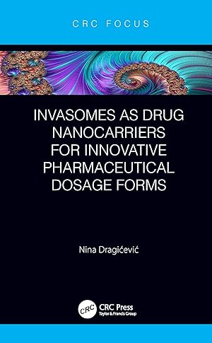 Bild des Verkufers fr Invasomes as Drug Nanocarriers for Innovative Pharmaceutical Dosage Forms zum Verkauf von moluna