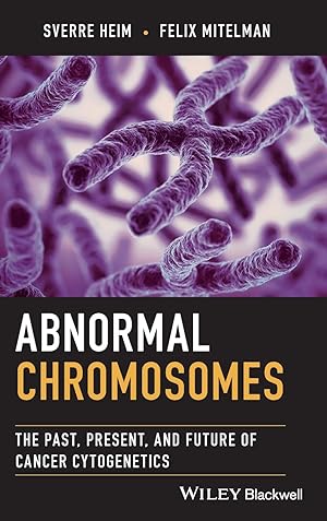 Imagen del vendedor de Abnormal Chromosomes: The Past, Present, and Future of Cancer Cytogenetics a la venta por moluna