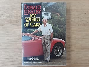 Seller image for Donald Healey: My World of Cars for sale by Roadster Motoring Books