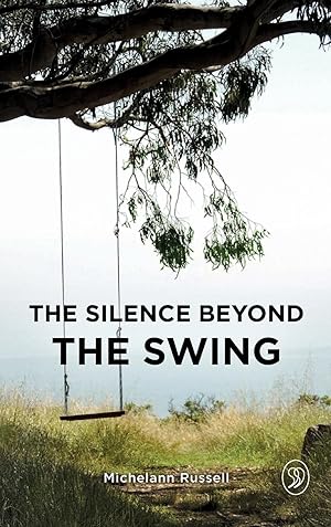 Seller image for The Silence Beyond the Swing for sale by moluna