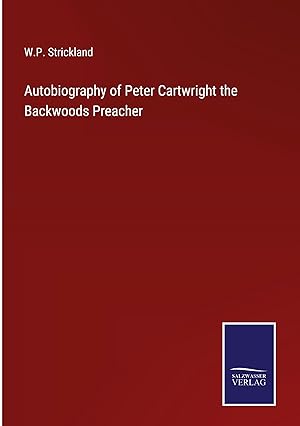 Immagine del venditore per Autobiography of Peter Cartwright the Backwoods Preacher venduto da moluna
