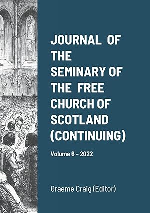 Imagen del vendedor de JOURNAL OF THE SEMINARY OF THE FREE CHURCH OF SCOTLAND (CONTINUING) a la venta por moluna