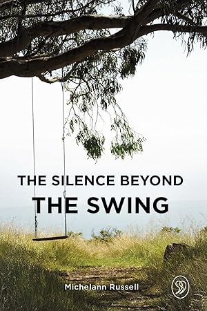 Seller image for The Silence Beyond the Swing for sale by moluna