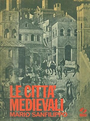 Seller image for Le citta' medievali for sale by Librodifaccia