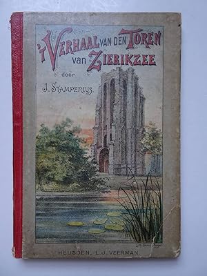 Bild des Verkufers fr 't Verhaal van den Toren van Zierikzee. zum Verkauf von Antiquariaat De Boekenbeurs