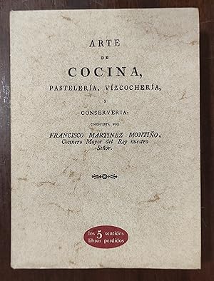 Arte de cocina. Pastelería, vizcochería y conservería.